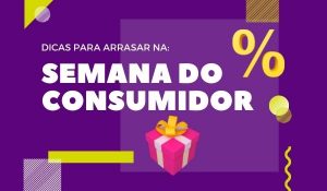 Semana do consumidor 2022